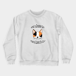 Cats my Gift Crewneck Sweatshirt